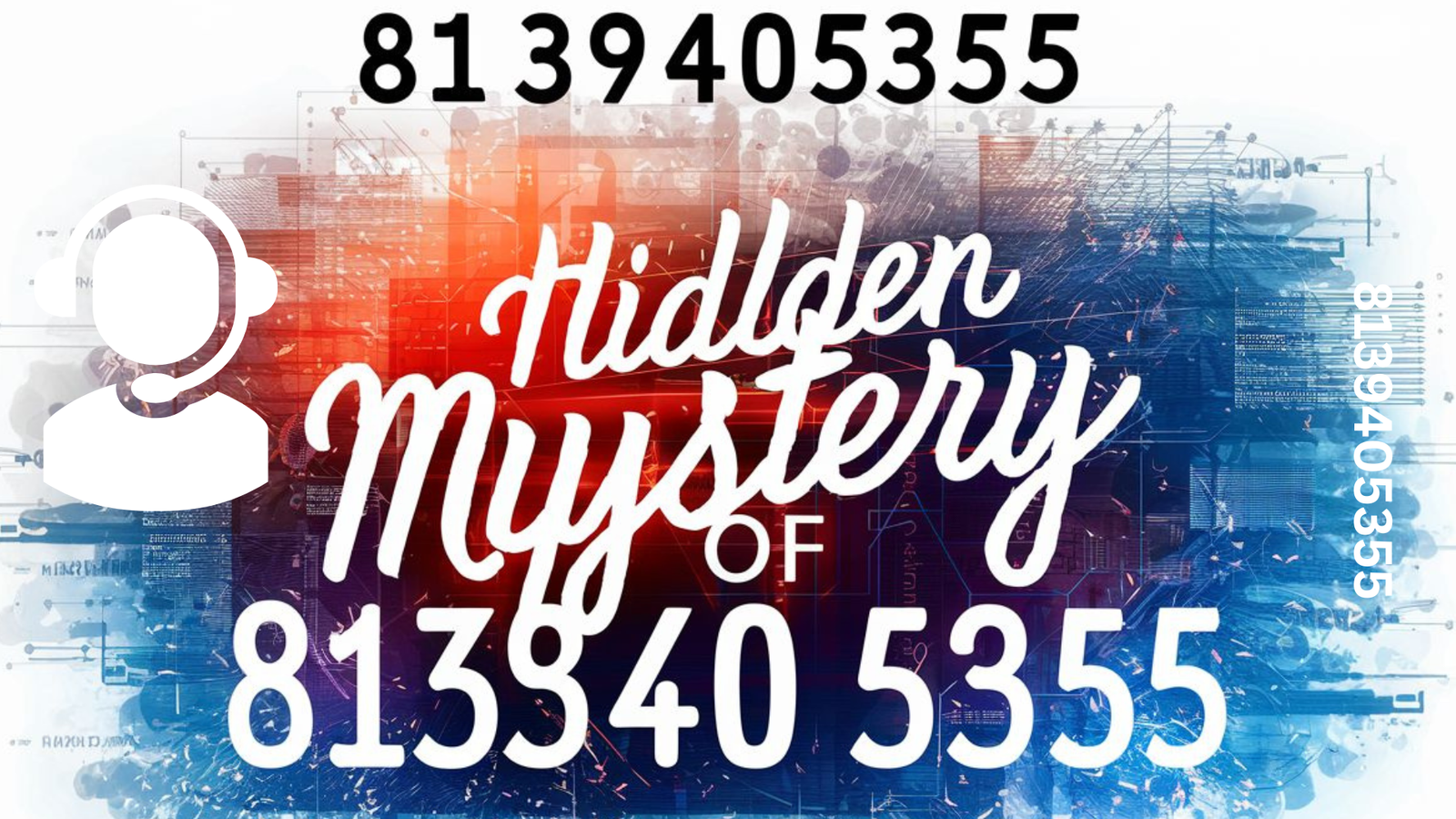 The Mysterious Power of 8139405355: Revealing Its Hidden Secrets and Impact