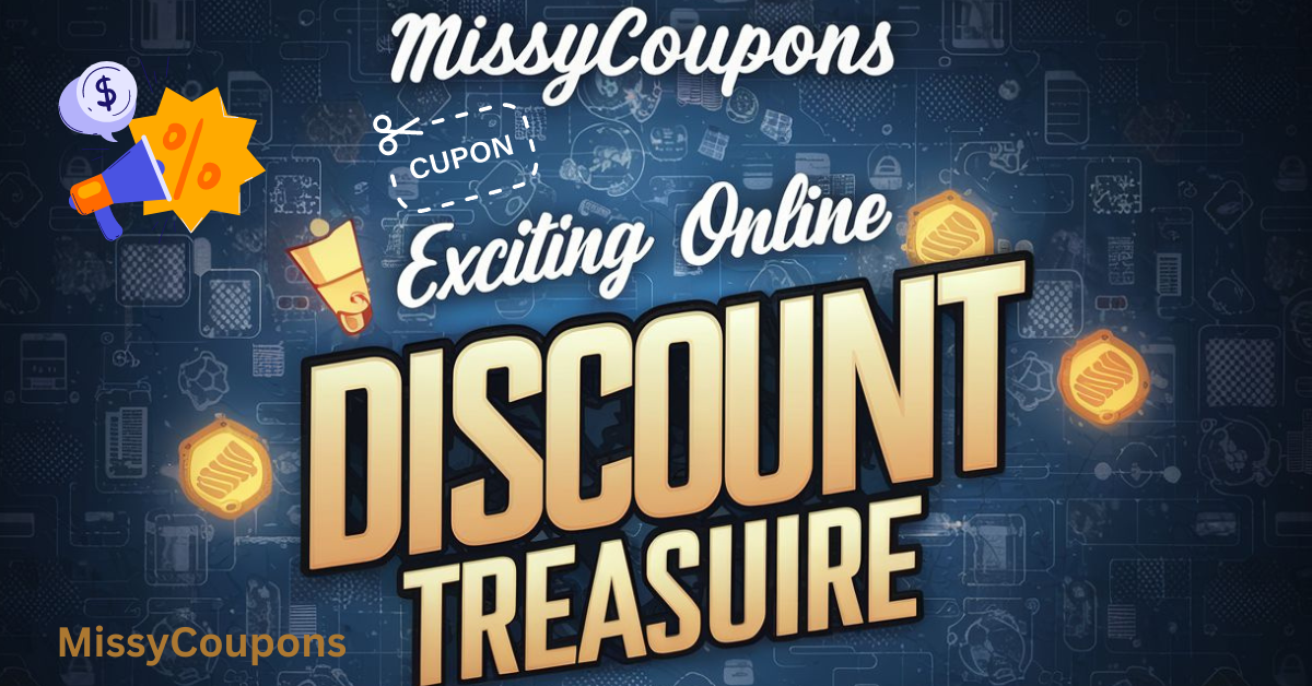 MissyCoupons: Your #01 Ultimate Ticket to Savings Wonderland