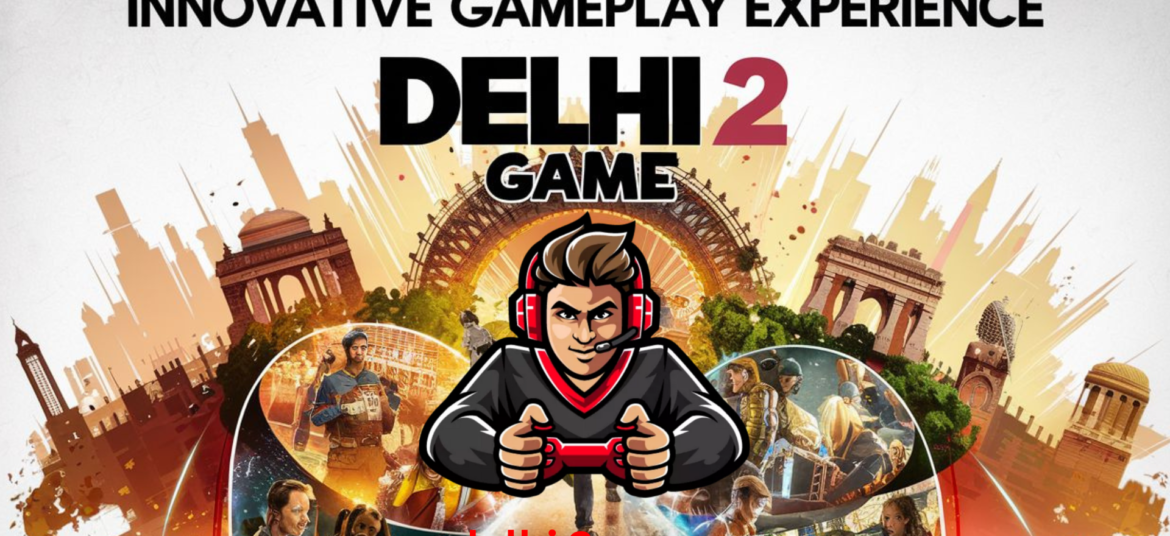 delhi 2 game